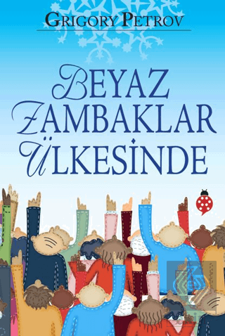 Beyaz Zambaklar Ülkesinde