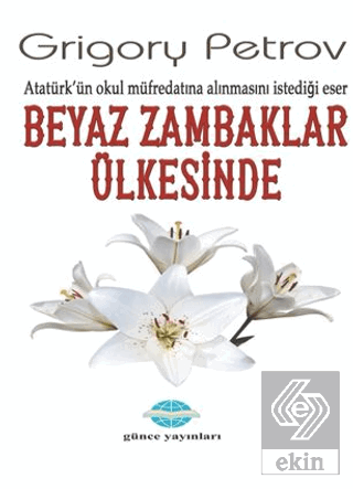 Beyaz Zambaklar Ülkesinde