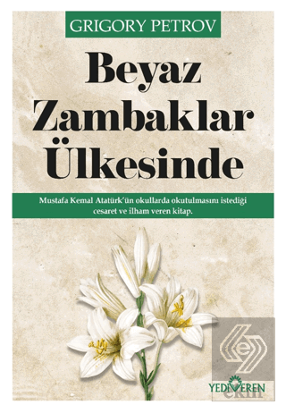 Beyaz Zambaklar Ülkesinde