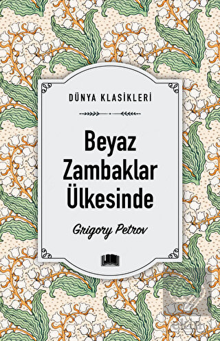 Beyaz Zambaklar Ülkesinde