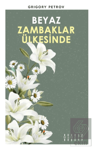 Beyaz Zambaklar Ülkesinde