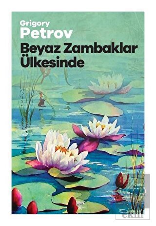 Beyaz Zambaklar Ülkesinde
