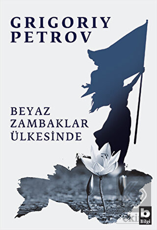 Beyaz Zambaklar Ülkesinde