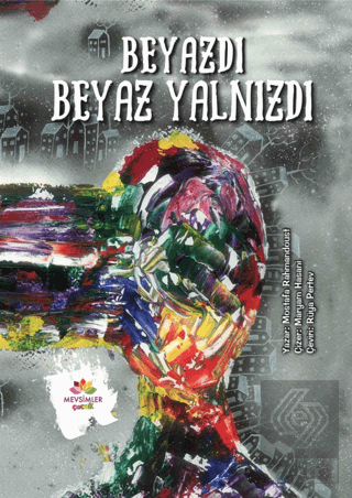 Beyazdı Beyaz Yalnızdı