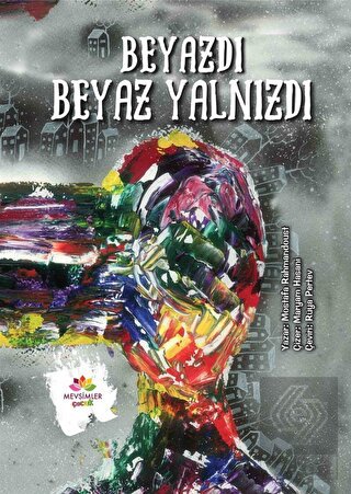 Beyazdı Beyaz Yalnızdı