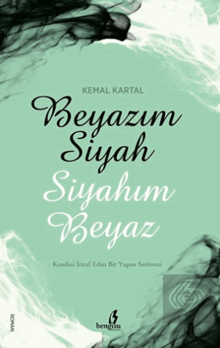 Beyazım Siyah Siyahım Beyaz