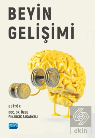 Beyin Gelişimi Kolektif Nobel Akademik Yayıncılık Satın Al - ekinkitap