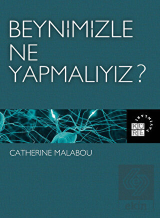 Beynimizle Ne Yapmalıyız?