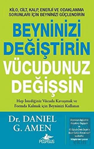 Beyninizi Değiştirin Vücudunuz Değişsin