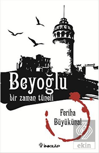 Beyoğlu Bir Zaman Tüneli