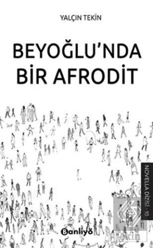 Beyoğlu'nda Bir Afrodit