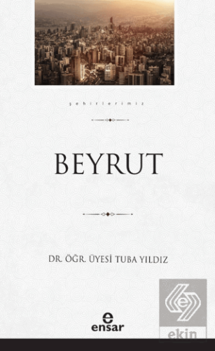 Beyrut (Şehirlerimiz - 5)