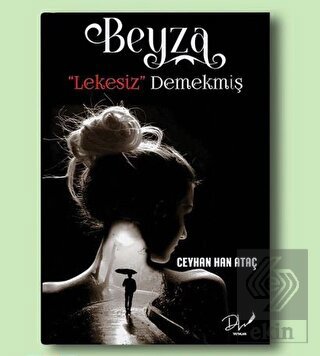 Beyza "Lekesiz'' Demekmiş