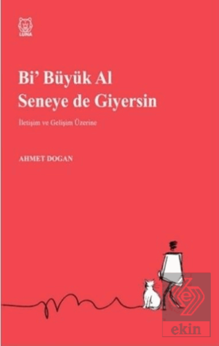 Bi' Büyük Al Seneye de Giyersin