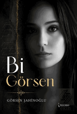 Bi Görsen Görsen Şahinoğlu İkinci Adam Yayınları Satın Al - ekinkitap.
