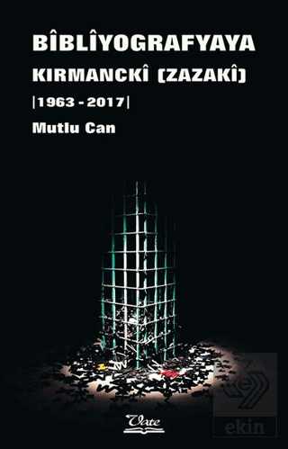 Bibliyogarfyaya Kırmancki (Zazaki) 1963 - 2017)