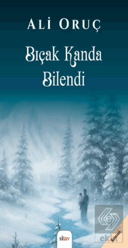 Bıçak Kanda Bilendi