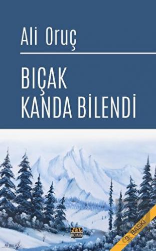 Bıçak Kanda Bilendi