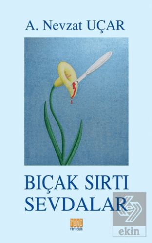 Bıçak Sırtı Sevdalar