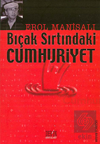 Bıçak Sırtındaki Cumhuriyet