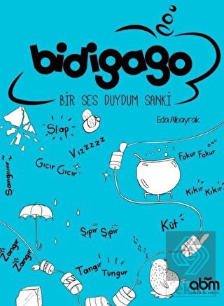 Bidigago - Bir Ses Duydum Sanki