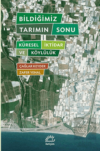 Bildiğimiz Tarımın Sonu