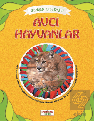 Bildiğin Gibi Değil - Avcı Hayvanlar