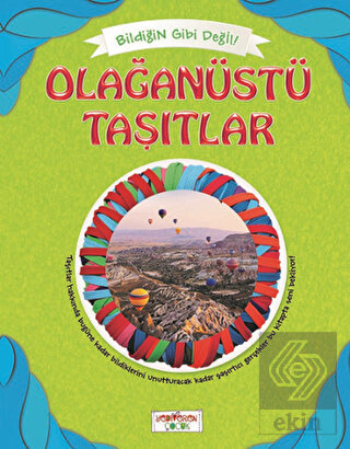 Bildiğin Gibi Değil - Olağanüstü Taşıtlar