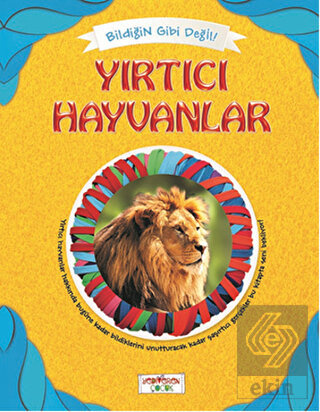 Bildiğin Gibi Değil - Yırtıcı Hayvanlar