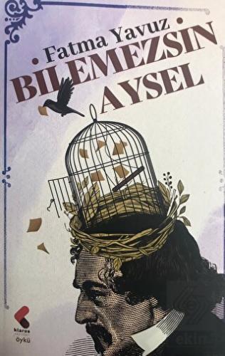 Bilemezsin Aysel
