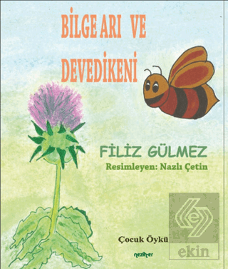 Bilge Arı ve Devedikeni