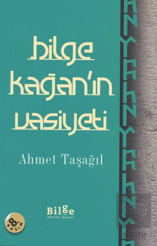 Bilge Kağan\'ın Vasiyeti
