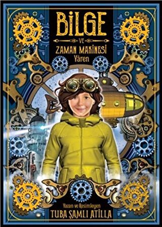 Bilge ve Zaman Makinesi - Yaren 2. Kitap