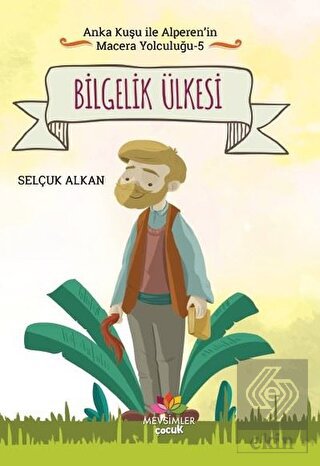 Bilgelik Ülkesi - Anka Kuşu ile Alperen\'in Macera