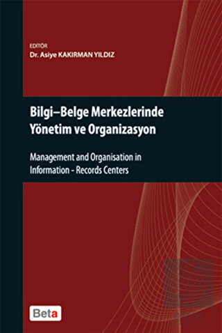 Bilgi - Belge Merkezlerinde Yönetim ve Organizasyo