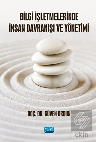 Bilgi İşletmelerinde İnsan Davranışı ve Yönetimi