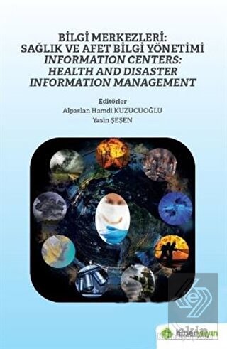 Bilgi Merkezleri: Sağlık ve Afet Bilgi Yönetimi -