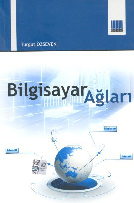 Bilgisayar Ağları Turgut Özseven