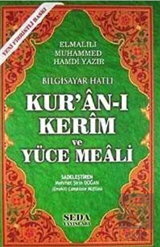 Bilgisayar Hatlı Kur'an-ı Kerim ve Yüce Meali (Ort