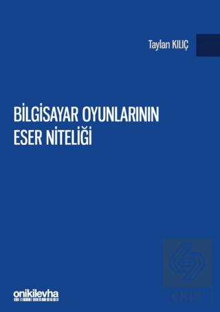 Bilgisayar Oyunlarının Eser Niteliği