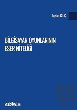 Bilgisayar Oyunlarının Eser Niteliği
