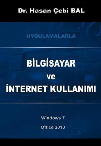 Bilgisayar ve İnternet Kullanımı Laboratuvar Uygulamaları Hasan Çebi B