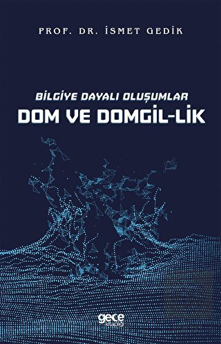 Bilgiye Dayalı Oluşumlar Dom ve Domgil-lik