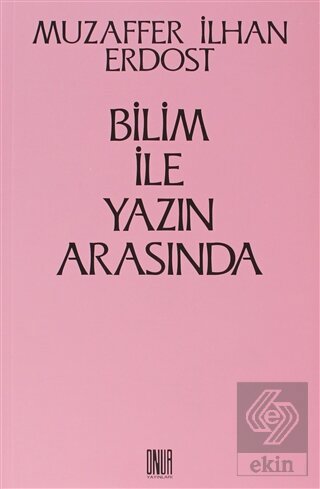 Bilim İle Yazın Arasında