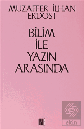 Bilim İle Yazın Arasında