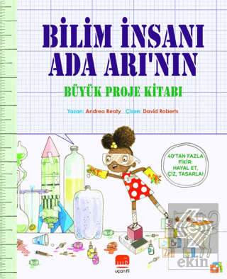 Bilim İnsanı Ada Arı'nın Büyük Proje Kitabı
