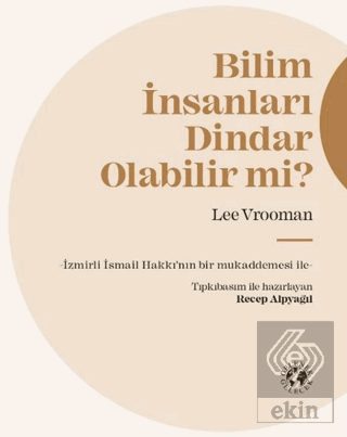 Bilim İnsanları Dindar Olabilir mi?