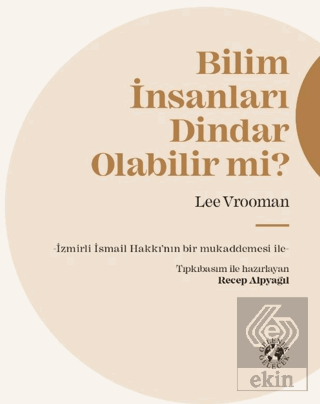 Bilim İnsanları Dindar Olabilir mi?