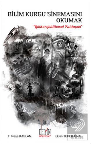 Bilim Kurgu Sinemasını Okumak