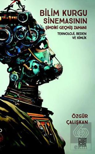 Bilim Kurgu Sinemasının Şimdiki Geçmiş Zamanı - Te